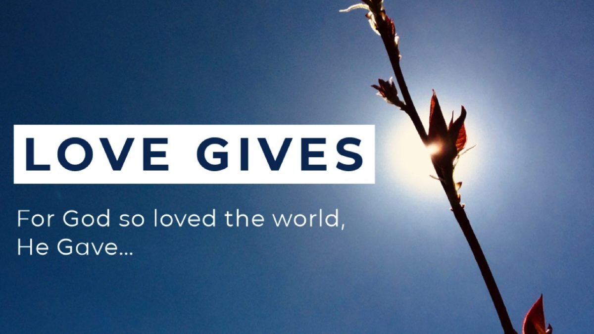 Love Gives – Joy Fountain Church